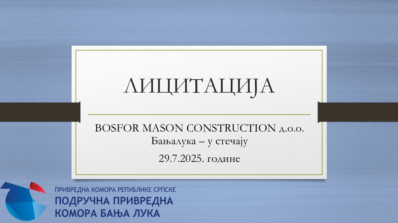 „BOSFOR MASON CONSTRUCTION’’ д.о.о. Бања Лука – у стечају