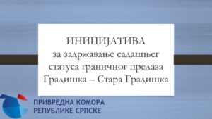 Inicijativa za zadržavanje sadašnjeg statusa graničnog prelaza Gradiška – Stara Gradiška