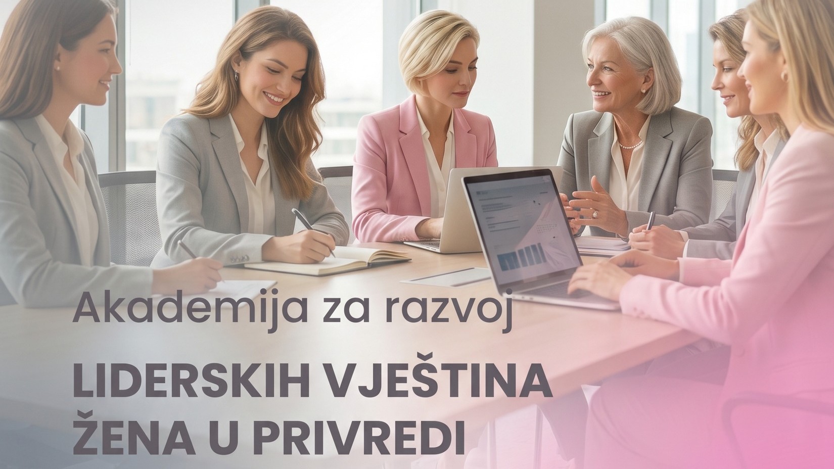 Академија за развој лидерских вјештина жена у привреди – пријаве отворене